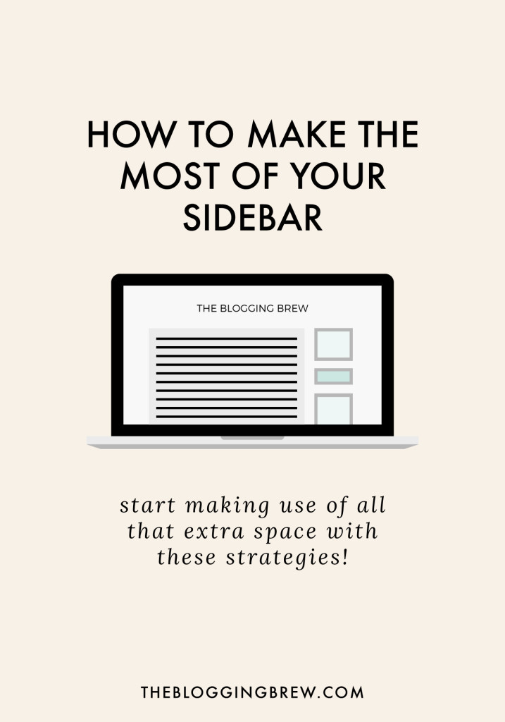 How To Make The Most Of Your Sidebar