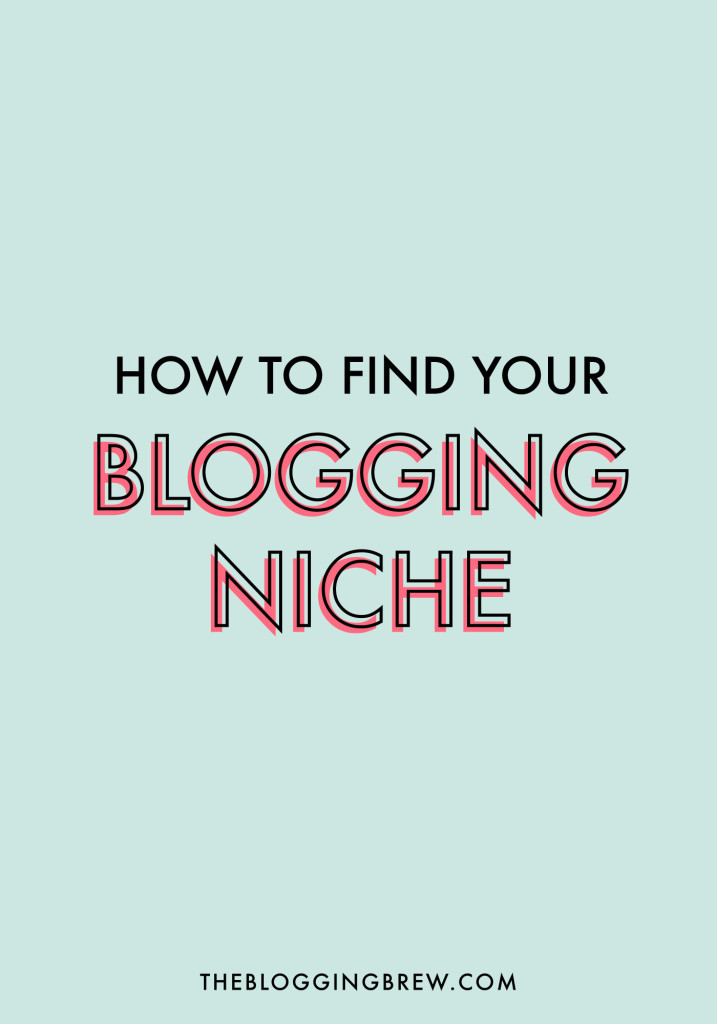 How To Find Your Blogging Niche